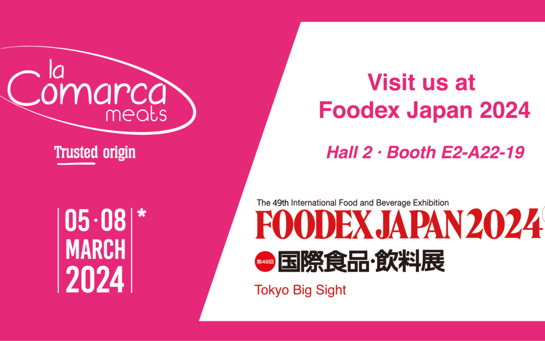 La Comarca Meats at FOODEX JAPAN 2024